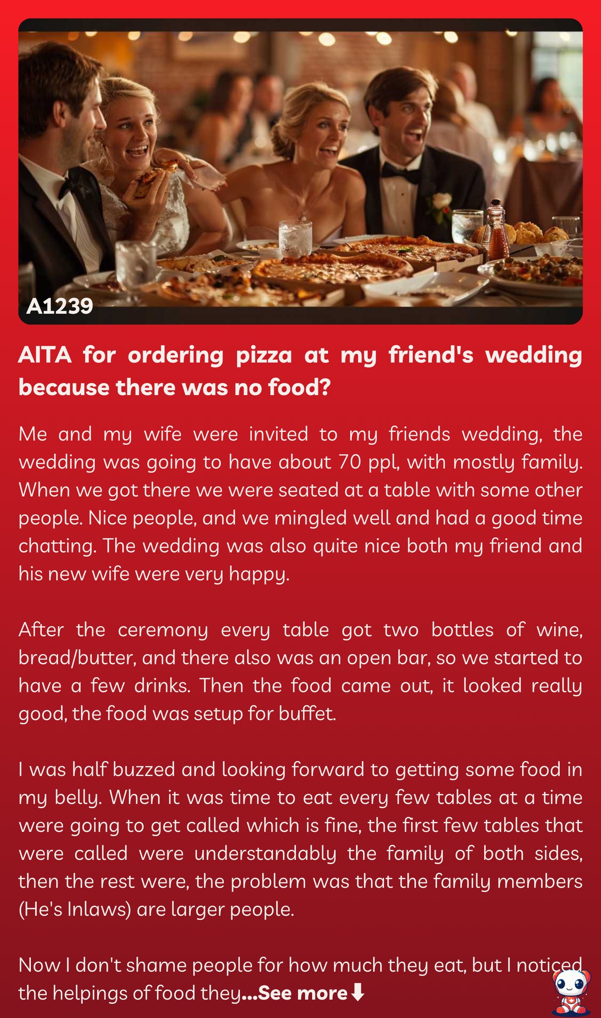 AITA for ordering pizza at my friend’s wedding because there was no food?