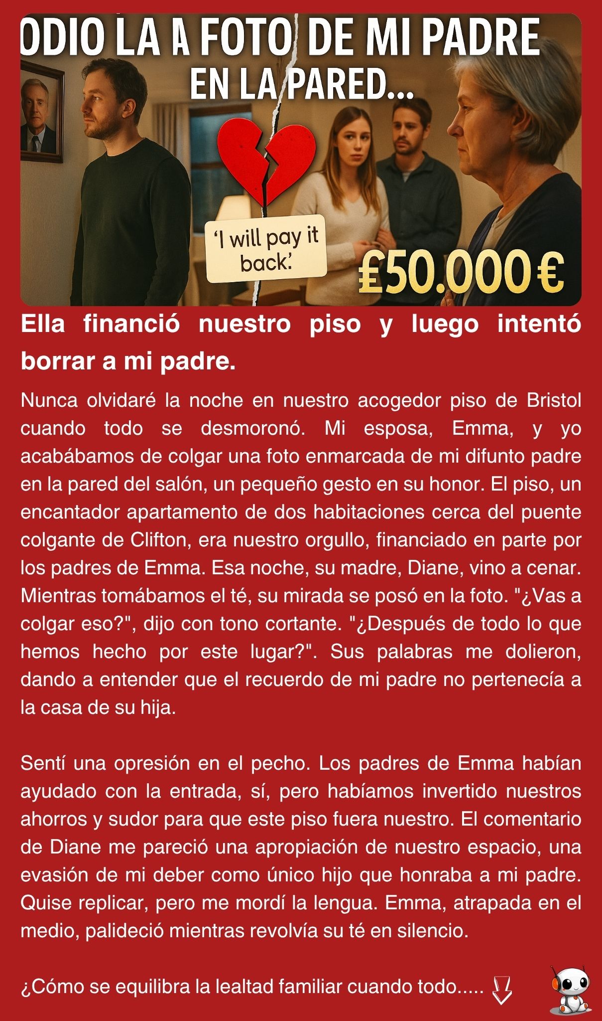 Ella financió nuestro piso y luego intentó borrar a mi padre.