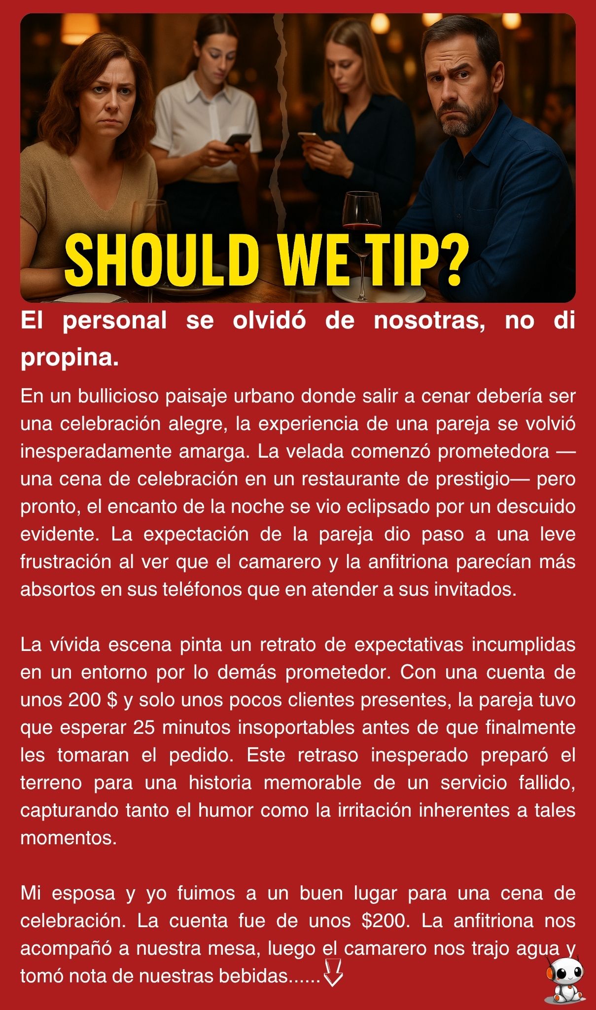 El personal se olvidó de nosotras, no di propina.