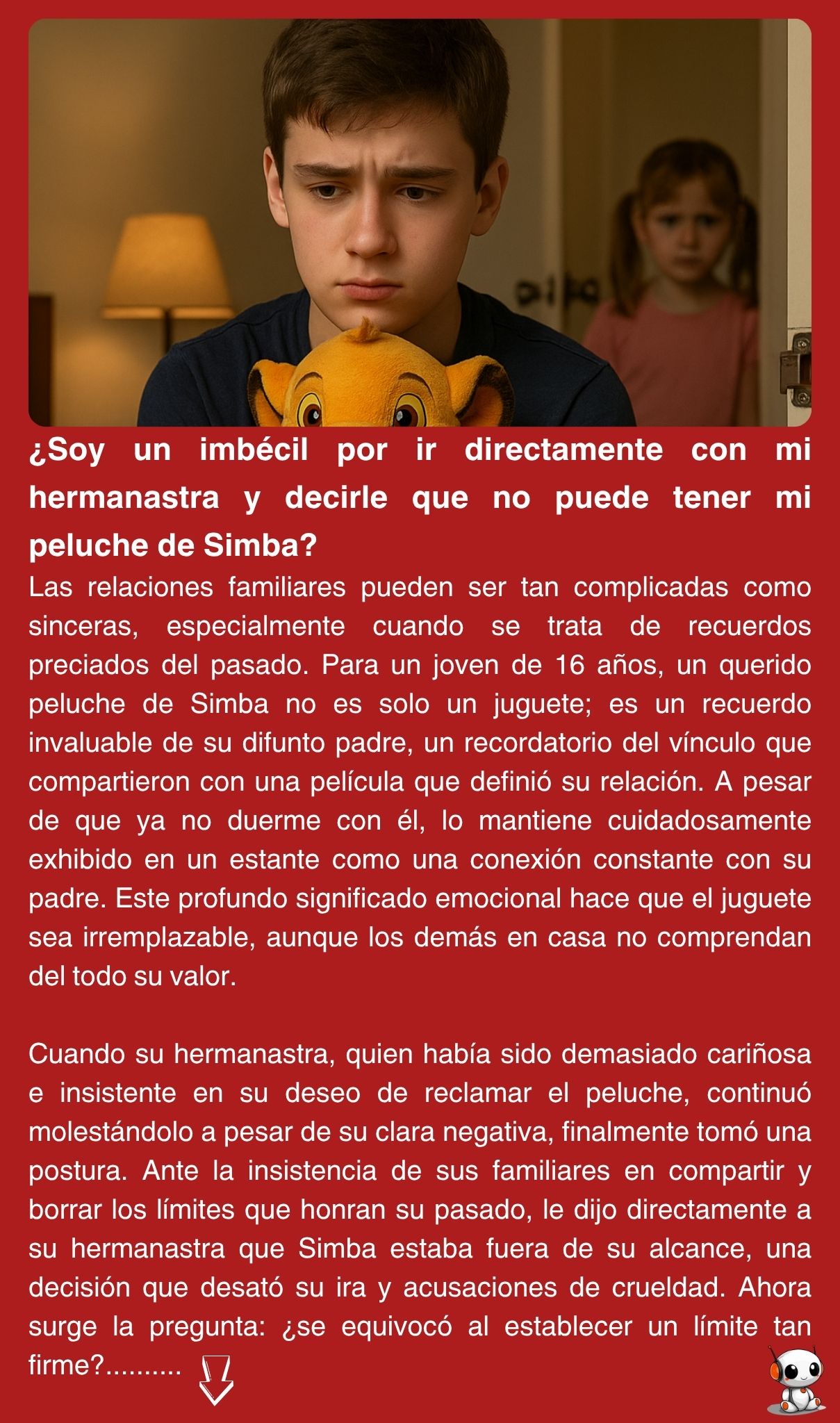 ¿Soy un imbécil por ir directamente con mi hermanastra y decirle que no puede tener mi peluche de Simba?