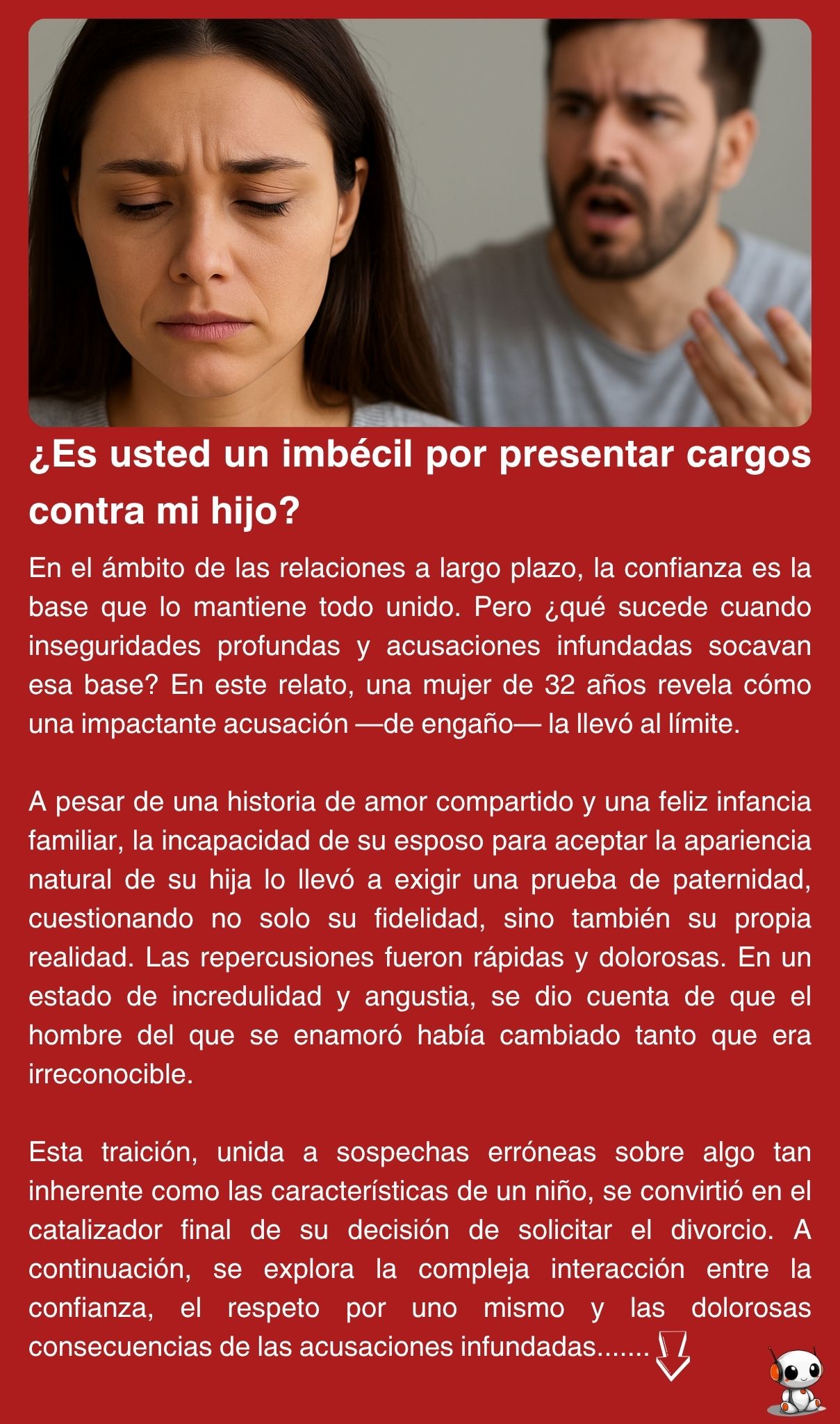 ¿Es usted un imbécil por presentar cargos contra mi hijo?