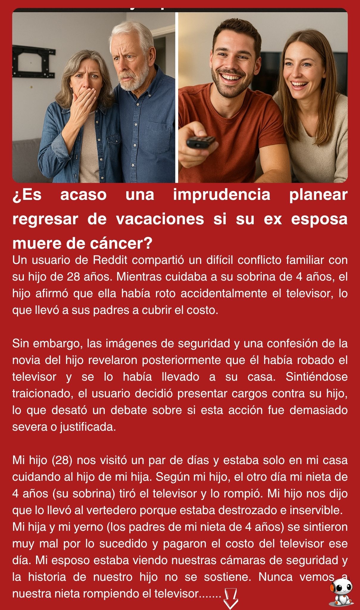 ¿Es acaso una imprudencia planear regresar de vacaciones si su ex esposa muere de cáncer?