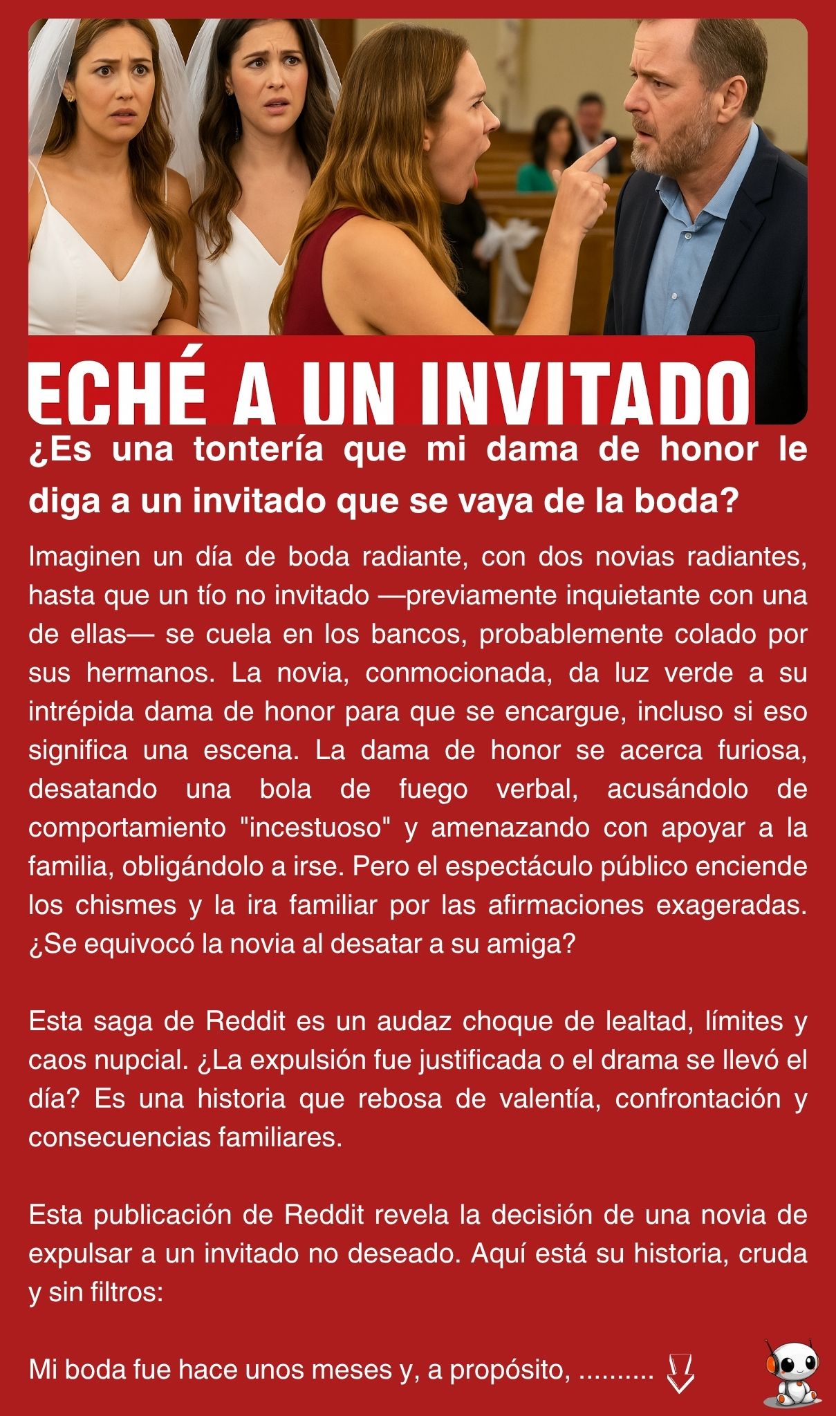¿Es una tontería que mi dama de honor le diga a un invitado que se vaya de la boda?