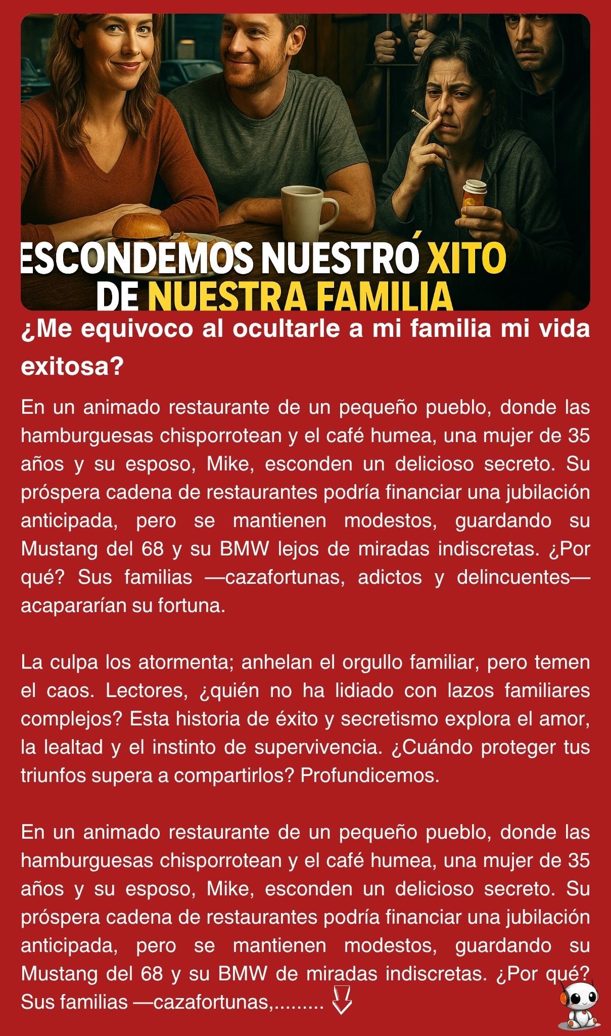 ¿Me equivoco al ocultarle a mi familia mi vida exitosa?