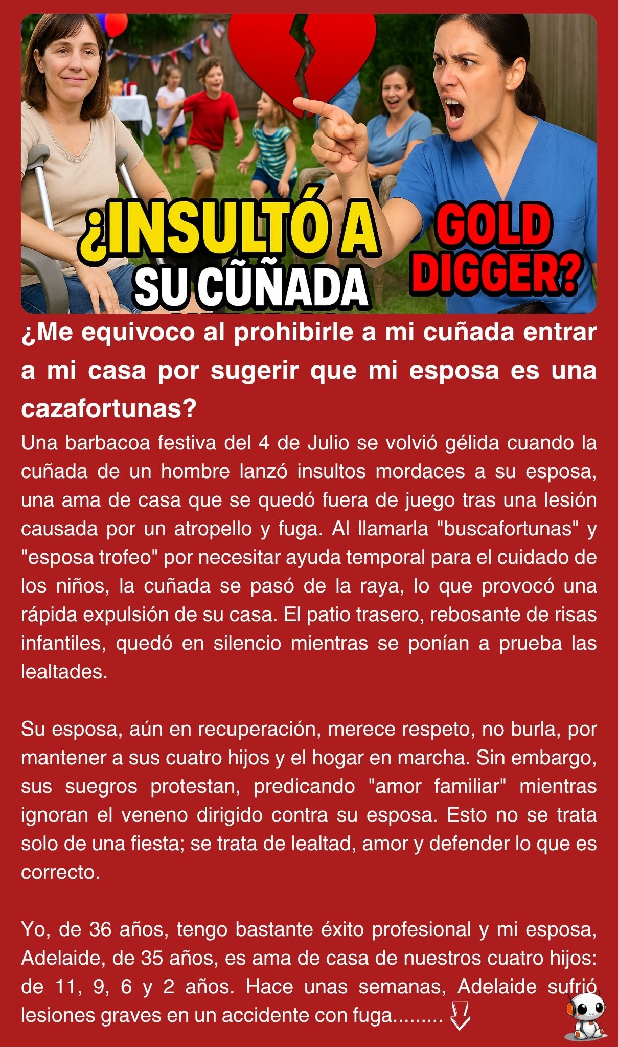 ¿Me equivoco al prohibirle a mi cuñada entrar a mi casa por sugerir que mi esposa es una cazafortunas?