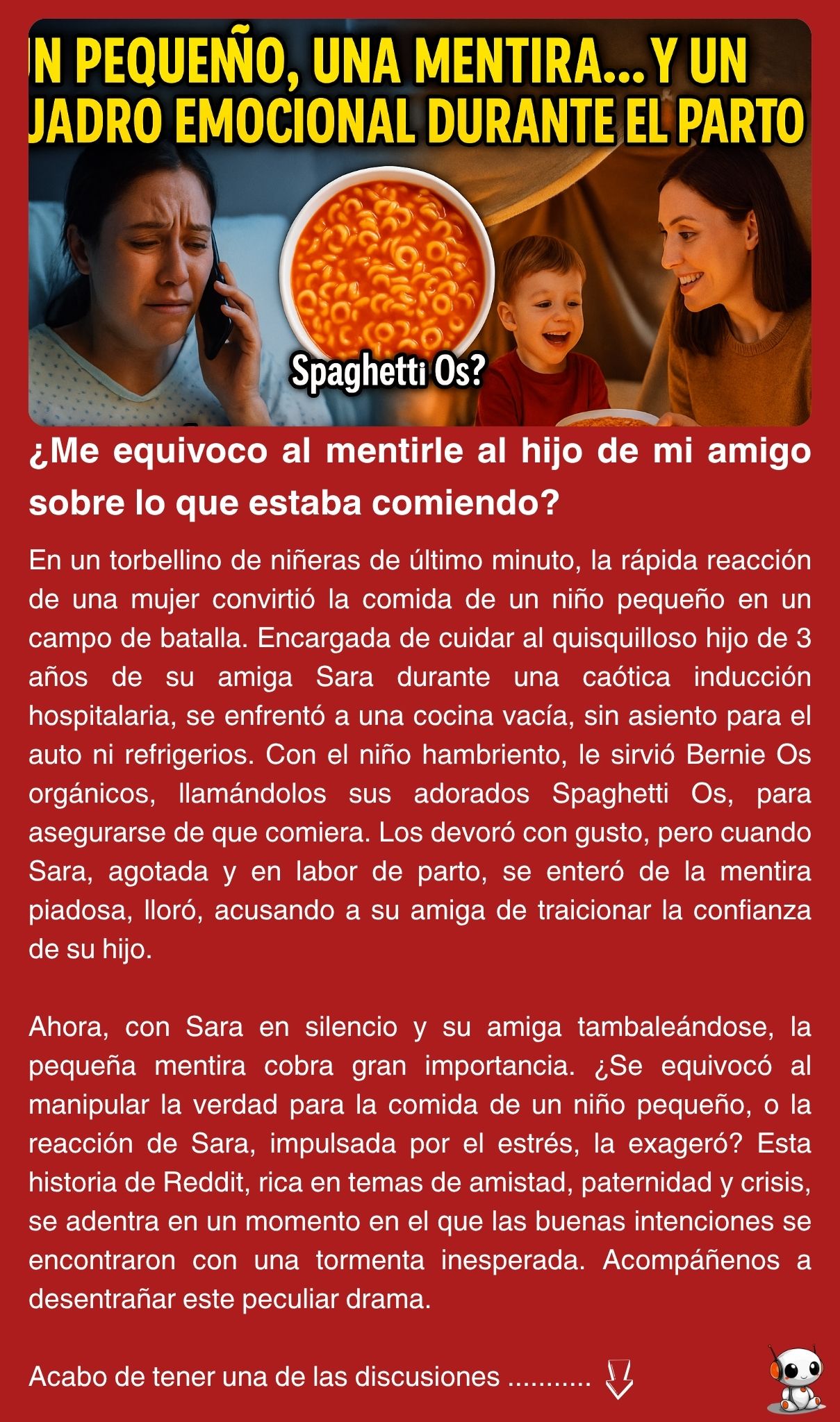 ¿Me equivoco al mentirle al hijo de mi amigo sobre lo que estaba comiendo?