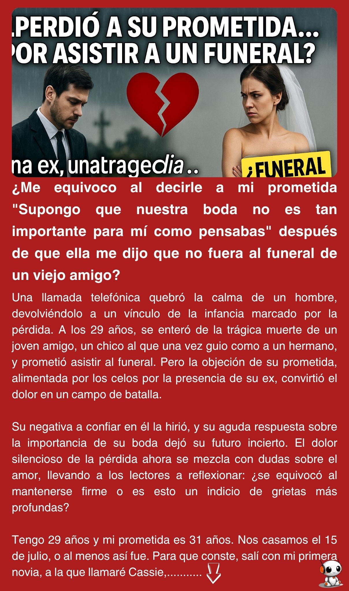¿Me equivoco al decirle a mi prometida “Supongo que nuestra boda no es tan importante para mí como pensabas” después de que ella me dijo que no fuera al funeral de un viejo amigo?