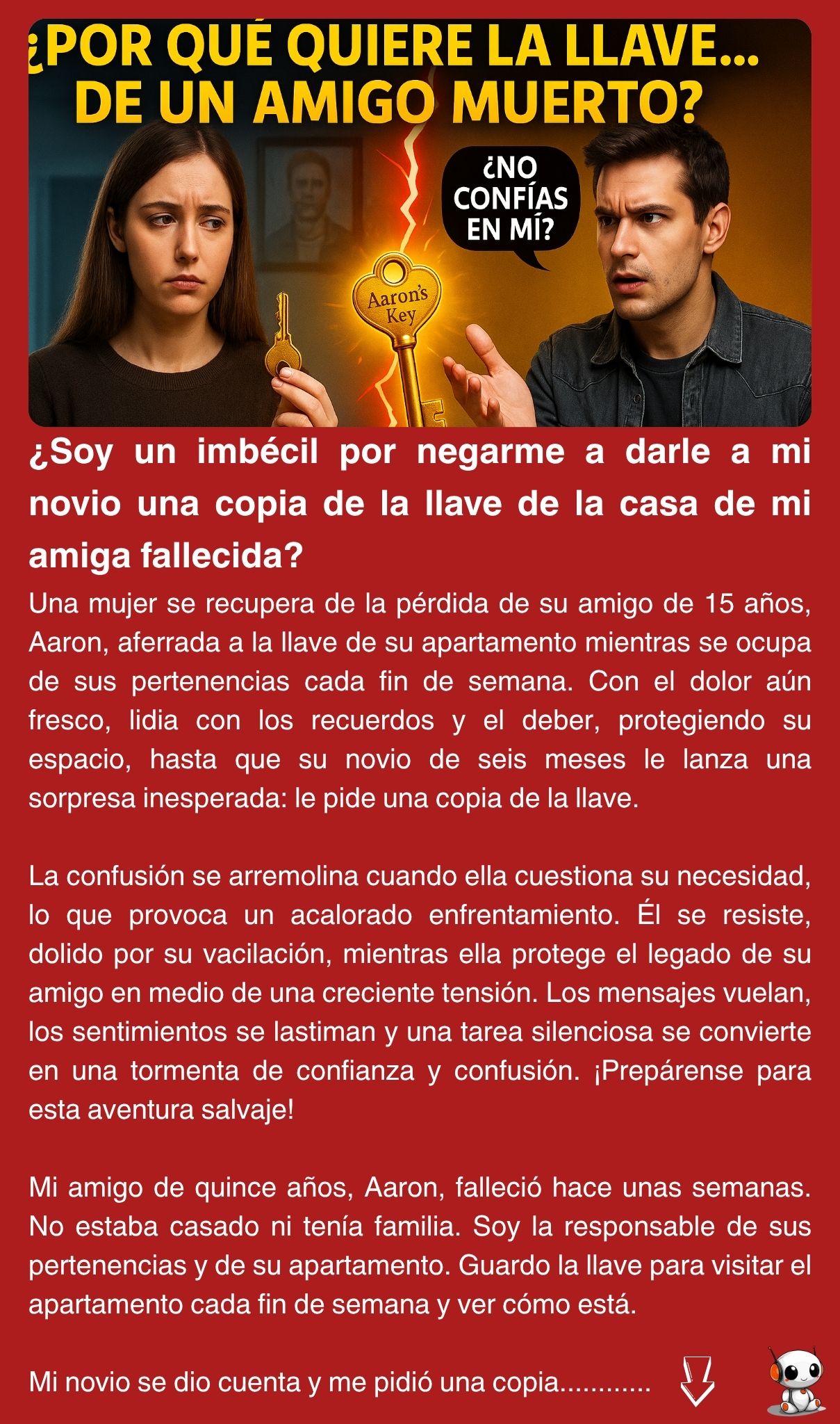 ¿Soy un imbécil por negarme a darle a mi novio una copia de la llave de la casa de mi amiga fallecida?