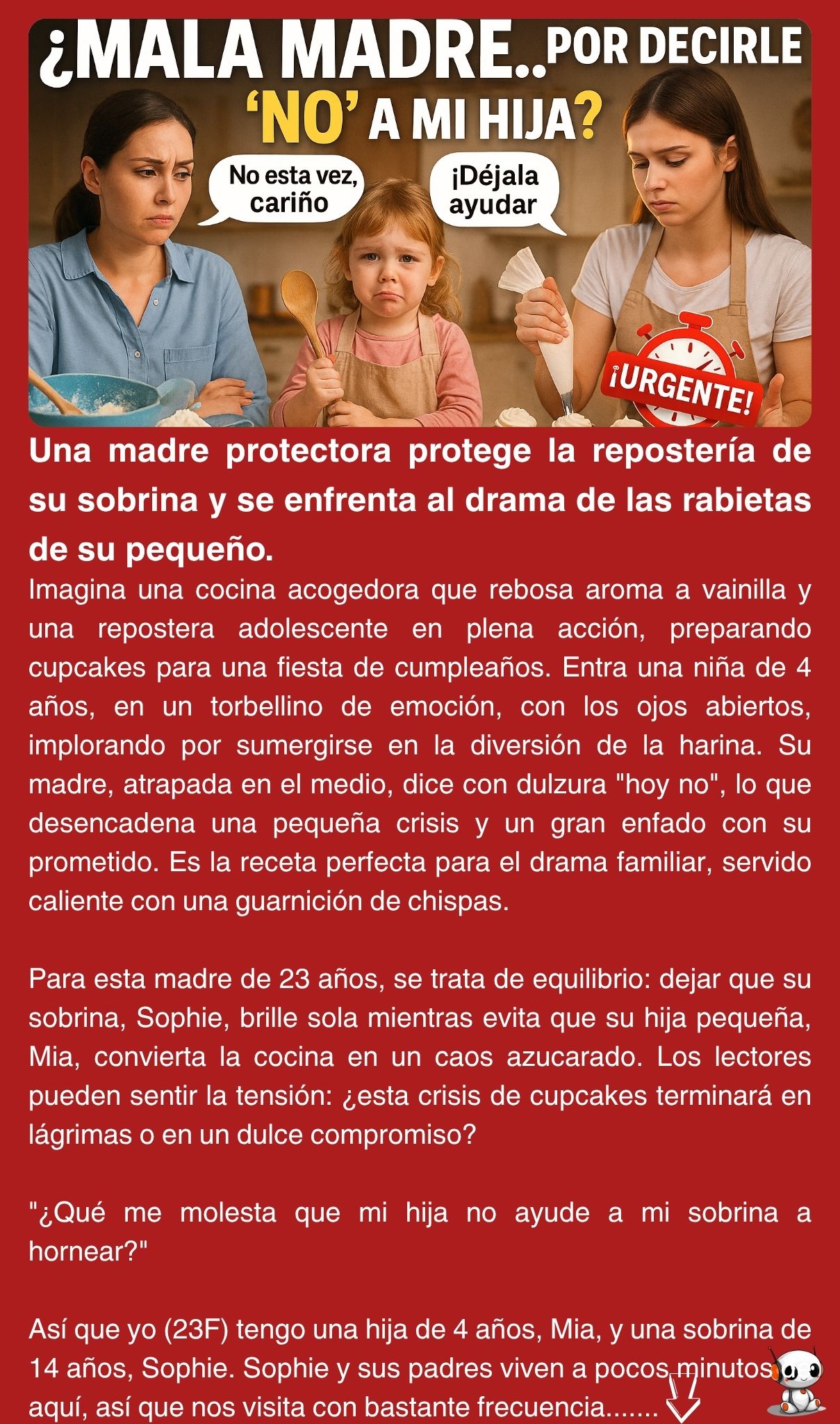 Una madre protectora protege la repostería de su sobrina y se enfrenta al drama de las rabietas de su pequeño.