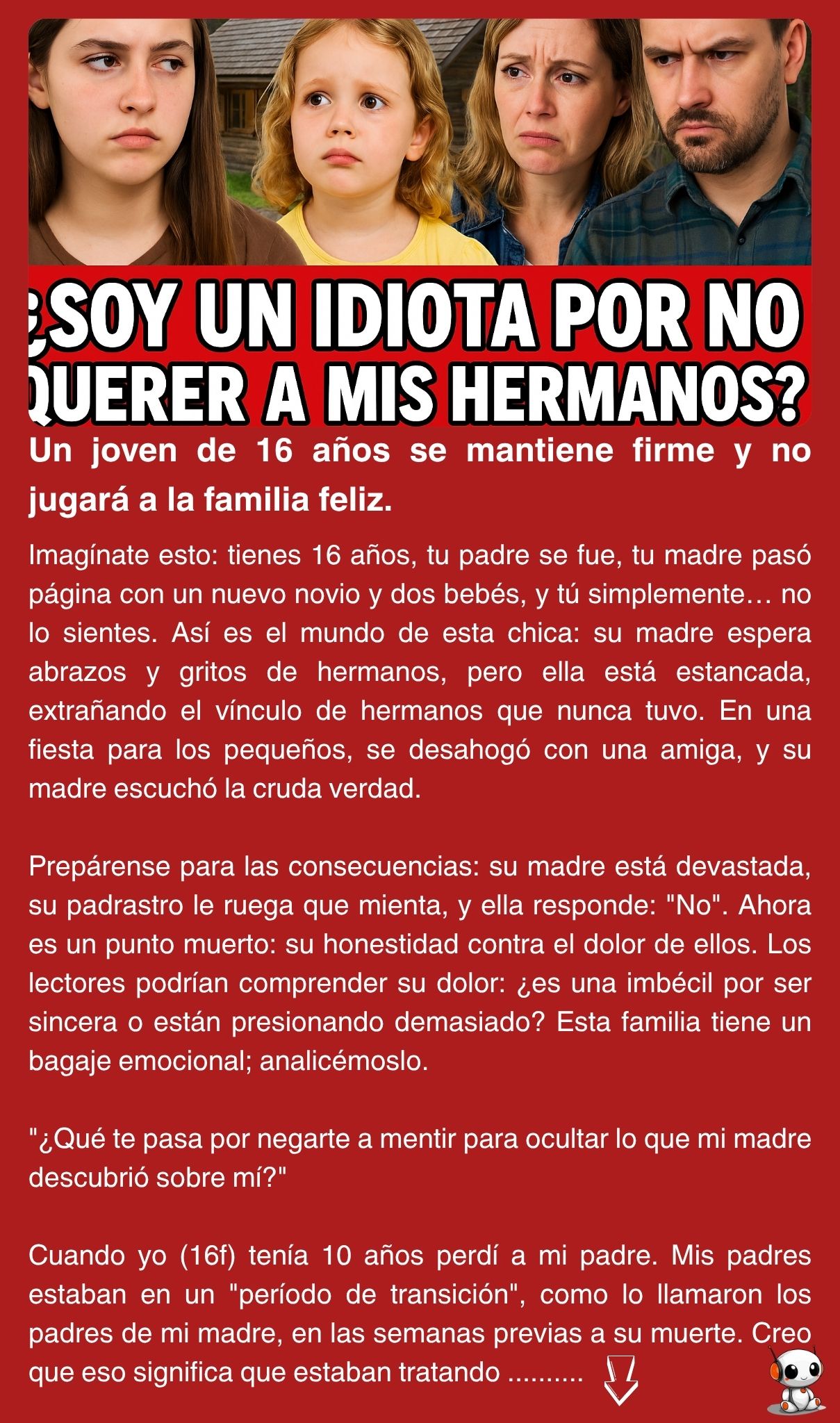 Un joven de 16 años se mantiene firme y no jugará a la familia feliz.