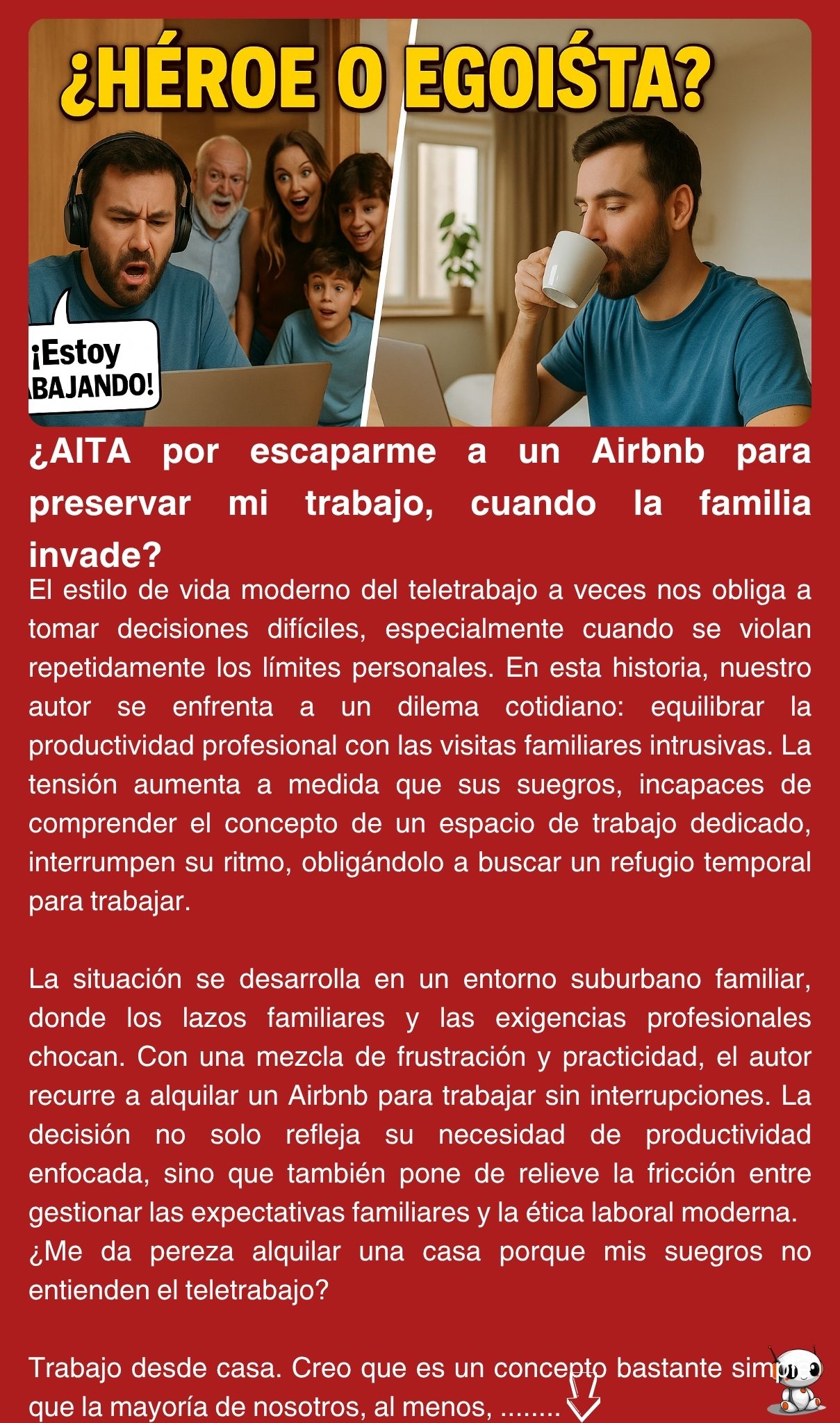 ¿AITA por escaparme a un Airbnb para preservar mi trabajo, cuando la familia invade?