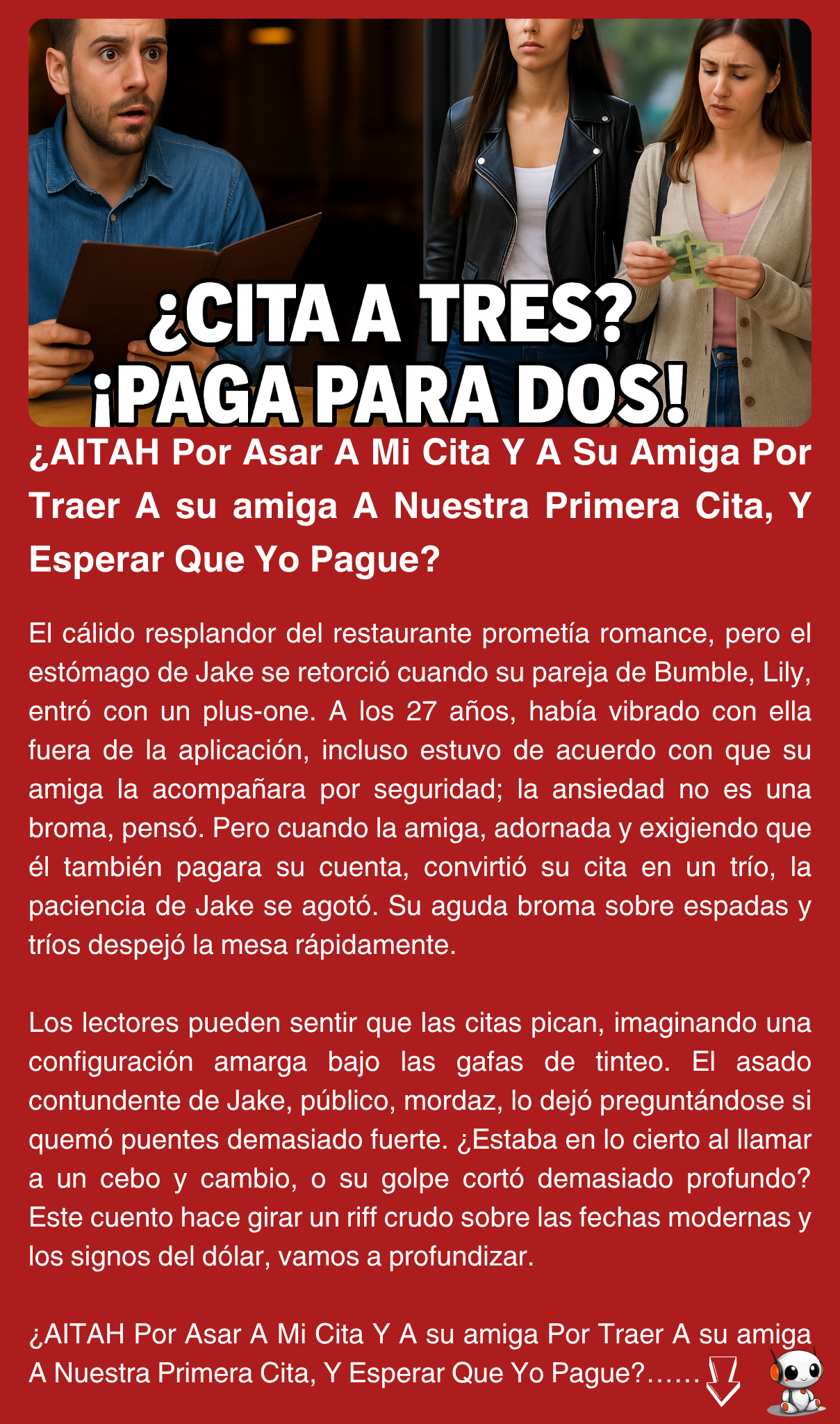 ¿AITAH Por Asar A Mi Cita Y A Su Amiga Por Traer A su amiga A Nuestra Primera Cita, Y Esperar Que Yo Pague?