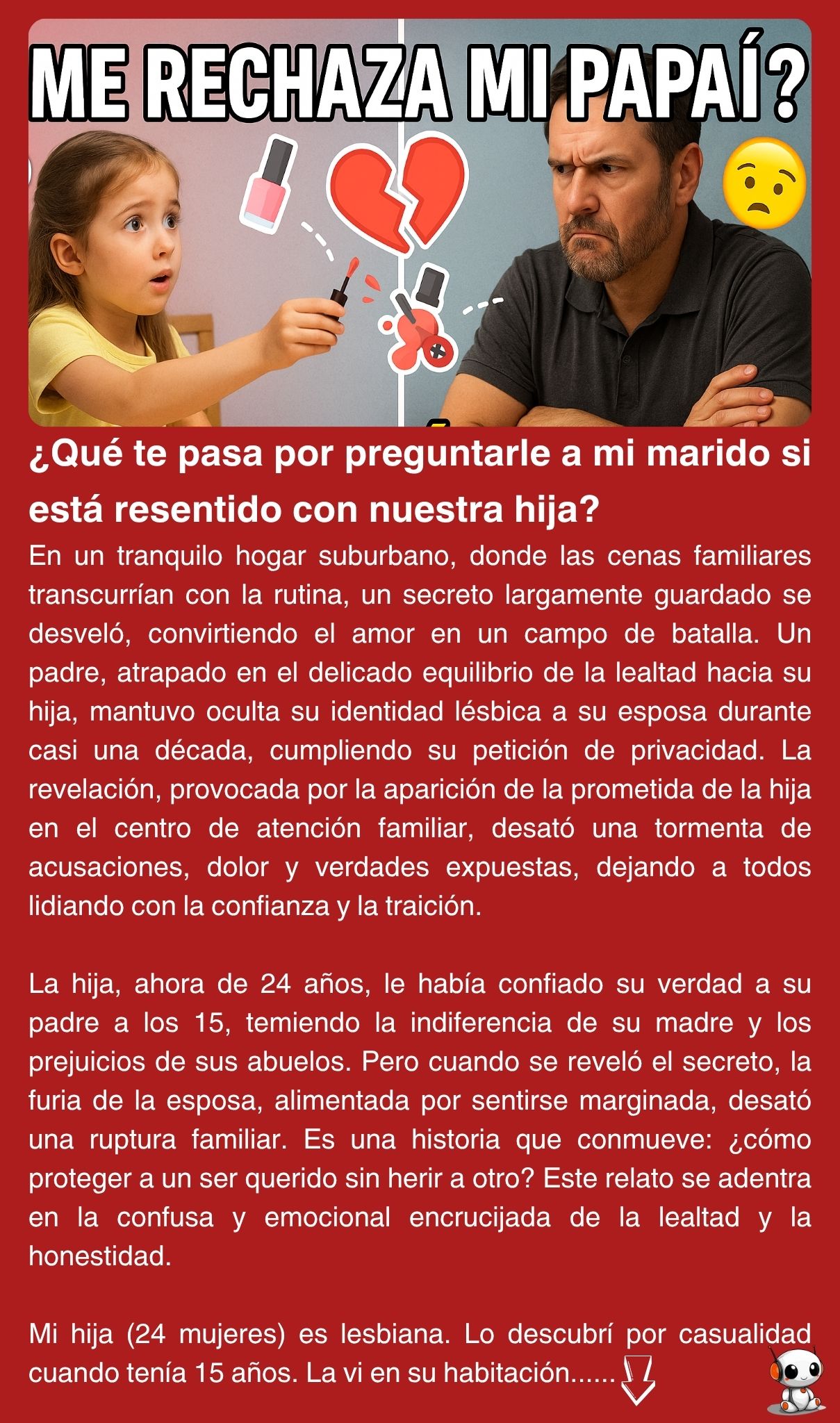 ¿Qué te pasa por preguntarle a mi marido si está resentido con nuestra hija?