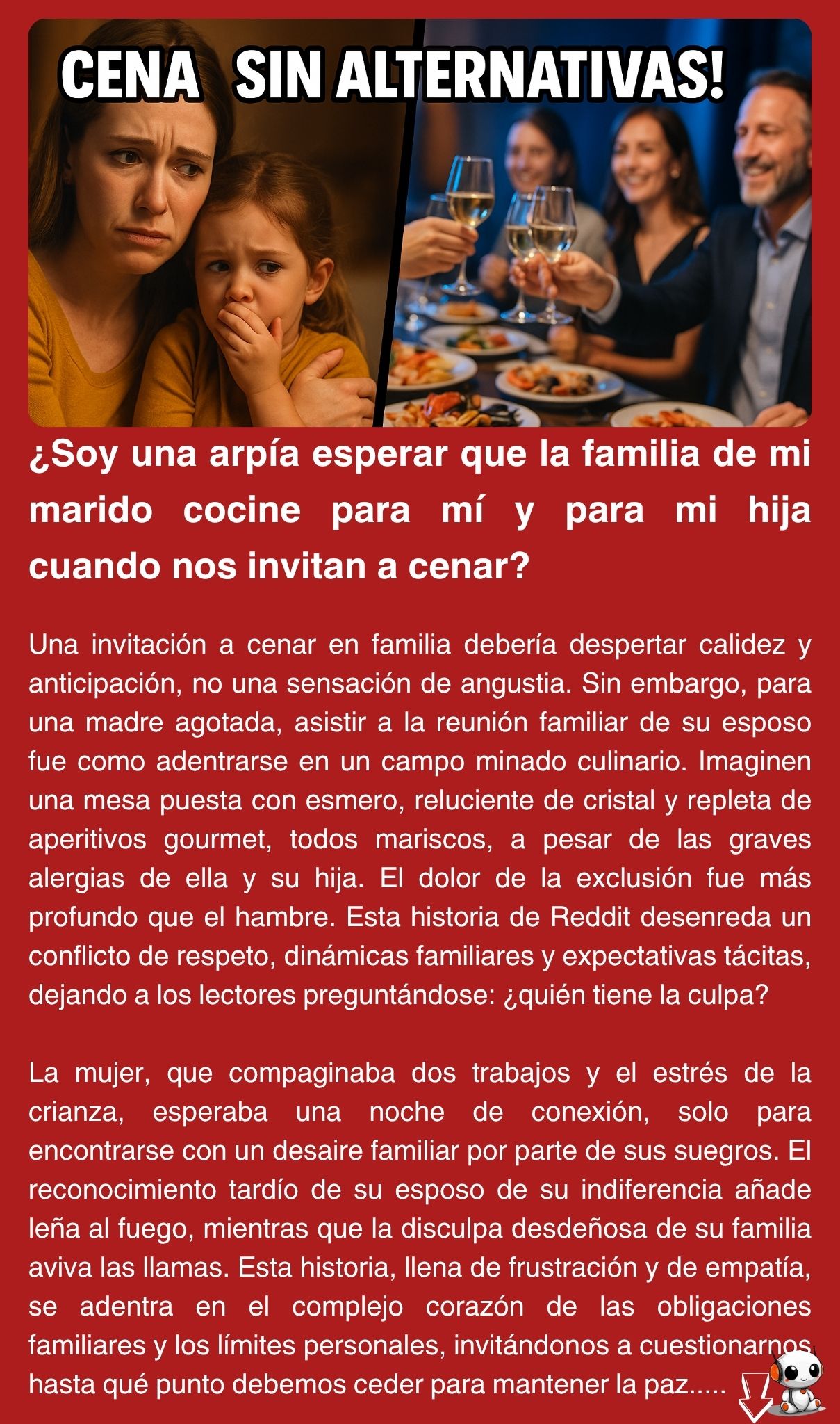 ¿Soy una arpía esperar que la familia de mi marido cocine para mí y para mi hija cuando nos invitan a cenar?