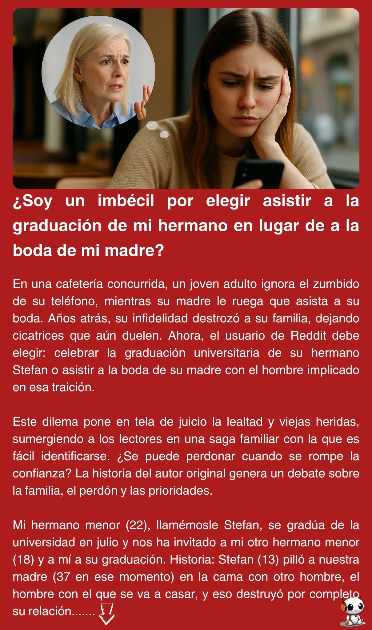 ¿Soy un imbécil por elegir asistir a la graduación de mi hermano en lugar de a la boda de mi madre?